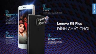 Lenovo chính thức ra mắt smartphone K8 Plus có camera kép, pin 4.000 mAh, giá 5,49 triệu đồng trên thị trường Việt Nam.